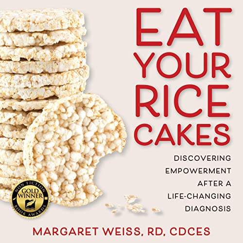 Cover of Eat Your Rice Cakes by Margaret Weiss